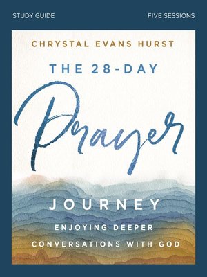 cover image of The 28-Day Prayer Journey Bible Study Guide